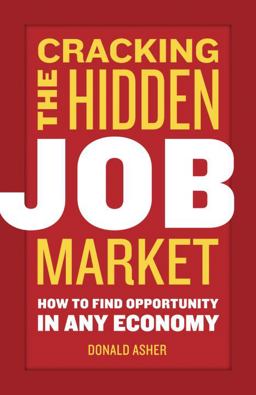 Cracking the Hidden Job Market How to Find Opportunity in Any Economy  9781580084949 Front Cover