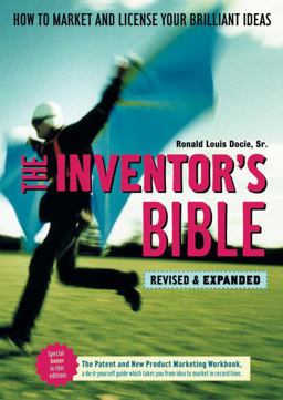 Inventor's Bible How to Market and License Your Brilliant Ideas  9781580085663 Front Cover
