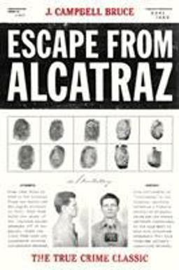 Escape from Alcatraz The True Crime Classic  9781580086783 Front Cover