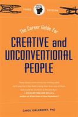 Career Guide for Creative and Unconventional People, Third Edition 3rd 9781580088411 Front Cover