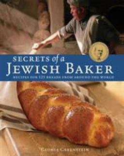 Secrets of a Jewish Baker Recipes for 125 Breads from Around the World [a Baking Book]  9781580088442 Front Cover