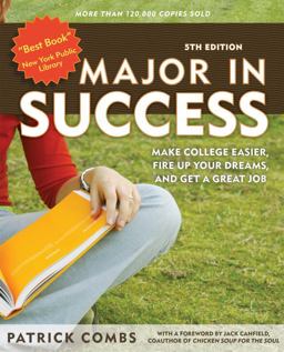 Major in Success, 5th Ed Make College Easier, Fire up Your Dreams, and Get a Great Job 5th 9781580088657 Front Cover