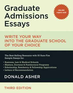 Graduate Admissions Essays Write Your Way into the Graduate School of Your Choice 3rd 9781580088725 Front Cover