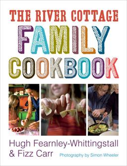 River Cottage Family Cookbook  9781580089258 Front Cover