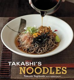 Takashi's Noodles [a Cookbook]  9781580089654 Front Cover