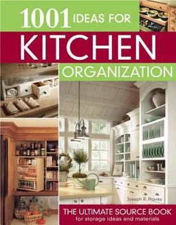 1001 Ideas for Kitchen Organization The Ultimate Source Book for Storage Ideas and Materials  9781580113618 Front Cover