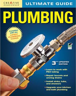 Ultimate Guide: Plumbing, 3rd Edition 3rd 9781580114851 Front Cover