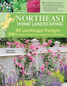 Northeast Home Landscaping Including Southeast Canada 3rd 9781580115155 Front Cover