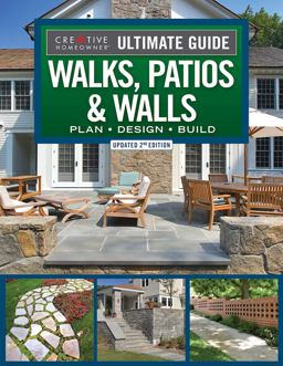 Ultimate Guide to Walks, Patios and Walls, Updated 2nd Edition Ultimate Guide to Walks, Patios and Walls, Updated 2nd Edition