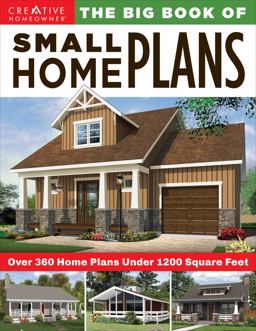 Big Book of Small Home Plans Over 360 Home Plans under 1200 Square Feet  9781580117944 Front Cover