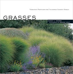 Grasses Versatile Partners for Uncommon Garden Design  9781580174237 Front Cover