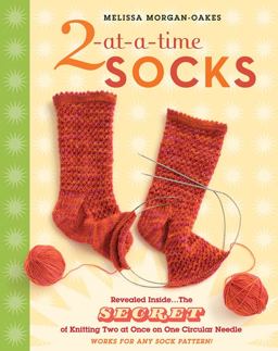 2-At-a-Time Socks Revealed Inside... the Secret of Knitting Two at Once on One Circular Needle; Works for Any Sock Pattern!  9781580176910 Front Cover