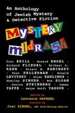 Mystery Midrash An Anthology of Jewish Mystery and Detective Fiction  9781580230551 Front Cover