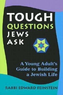 Tough Questions Jews Ask A Young Adult's Guide to Building a Jewish Life  9781580231398 Front Cover