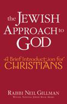 Jewish Approach to God A Brief Introduction for Christians  9781580231909 Front Cover