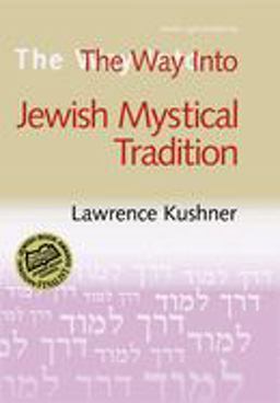 Way into Jewish Mystical Tradition  9781580232005 Front Cover