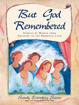 But God Remembered Stories of Women from Creation to the Promised Land 2008 9781580233729 Front Cover
