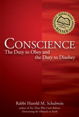 Conscience The Duty to Obey and the Duty to Disobey  9781580234191 Front Cover