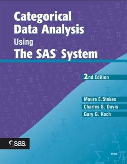 Categorical Data Analysis Using the SAS System, Second Edition