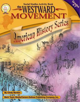 The Westward Movement, Grades 4 - 7