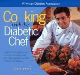 Cooking with the Diabetic Chef