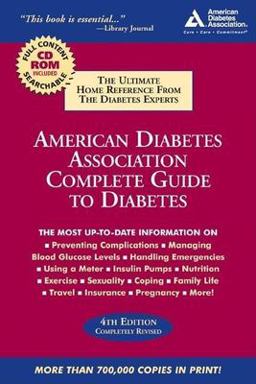 American Diabetes Association Complete Guide to Diabetes The Ultimate Home Reference from the Diabetes Experts 4th 9781580402378 Front Cover