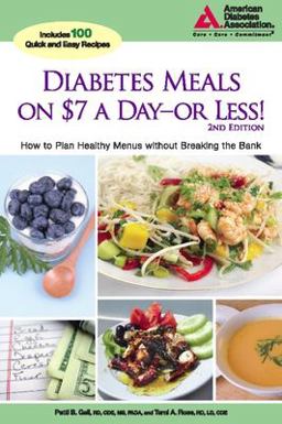 Diabetes Meals on $7 a Day - Or Less! How to Plan Healthy Menus Without Breaking the Bank 2nd 9781580402729 Front Cover