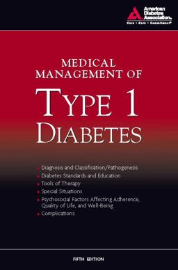 Medical Management of Type 1 Diabetes 5th 9781580403092 Front Cover
