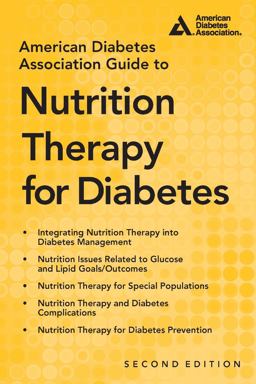 American Diabetes Association Guide to Nutrition Therapy for Diabetes 2nd 9781580404723 Front Cover