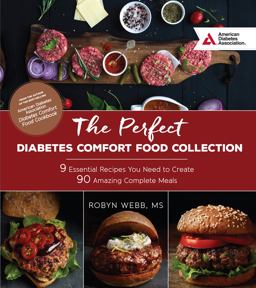 Perfect Diabetes Comfort Food Collection 9 Essential Recipes You Need to Create 90 Amazing Complete Meals  9781580406024 Front Cover