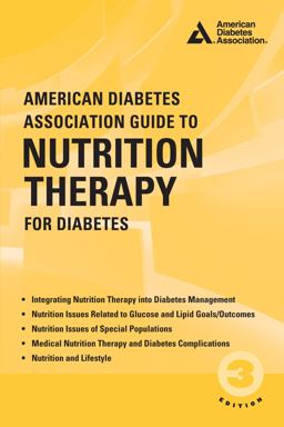 American Diabetes Association Guide to Nutrition Therapy for Diabetes 3rd 9781580406482 Front Cover