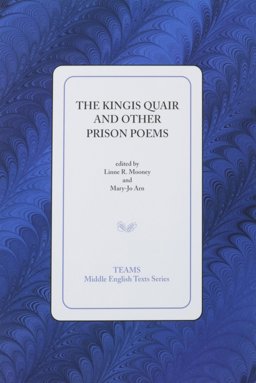 Kingis Quair and Other Prison Poems  9781580440936 Front Cover