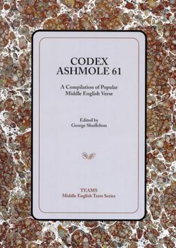 Codex Ashmole 61 A Compilation of Popular Middle English Verse  9781580441292 Front Cover