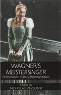 Wagner's Meistersinger Wagner's Meistersinger