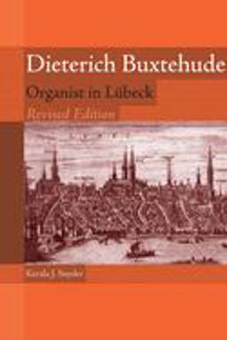 Dieterich Buxtehude Organist in l Beck 2nd 9781580462532 Front Cover
