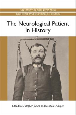 Neurological Patient in History  9781580464758 Front Cover