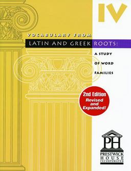 Vocabulary from Latin and Greek Roots 2nd 9781580492065 Front Cover