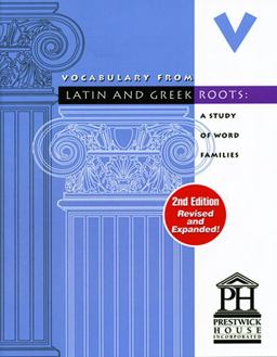Vocabulary from Latin and Greek Roots 2nd 9781580492072 Front Cover