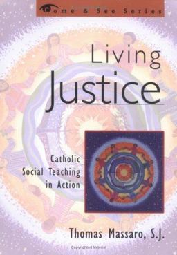 Living Justice Catholic Social Teaching in Action  9781580510462 Front Cover