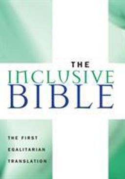 The Inclusive Bible The First Egalitarian Translation  9781580512138 Front Cover