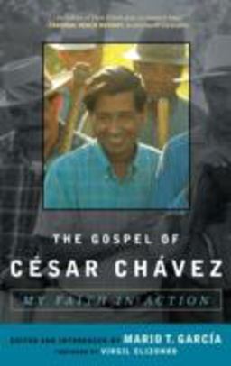 Gospel of Cesar Chavez My Faith in Action  9781580512237 Front Cover