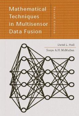 Mathematical Techniques in Multisensor Data Fusion Mathematical Techniques in Multisensor Data Fusion