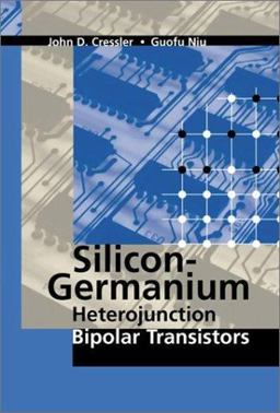 Silicon-Germanium Heterojunction Bipolar Transistors  9781580533614 Front Cover