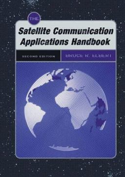 Satellite Communication Applications Handbook 2nd 9781580534901 Front Cover