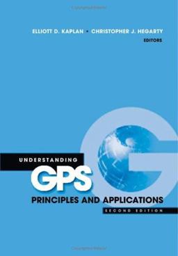 Understanding GPS Principles and Applications 2nd 9781580538947 Front Cover