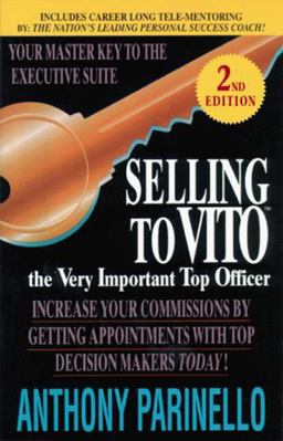 Selling to Vito The Very Important Top Officer 2nd 9781580622240 Front Cover