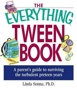 Tween Book A Parent's Guide to Surviving the Turbulent Pre-Teen Years  9781580628709 Front Cover