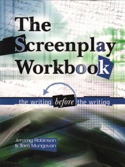 Screenplay Workbook The Writing Before the Writing  9781580650533 Front Cover