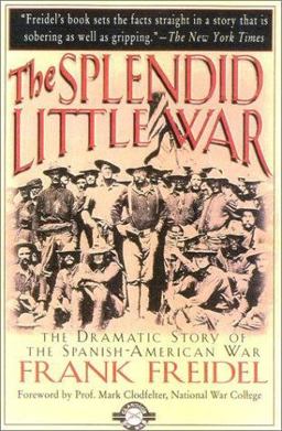 The Splendid Little War The Splendid Little War
