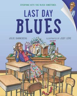 Last Day Blues  9781580891042 Front Cover
